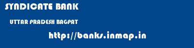 SYNDICATE BANK  UTTAR PRADESH BAGPAT    banks information 
